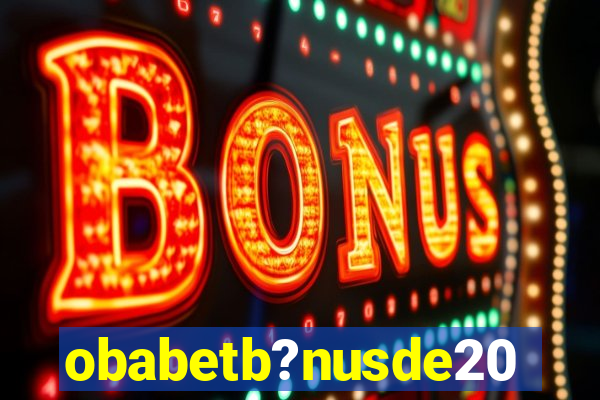 obabetb?nusde20