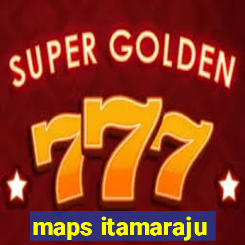 maps itamaraju