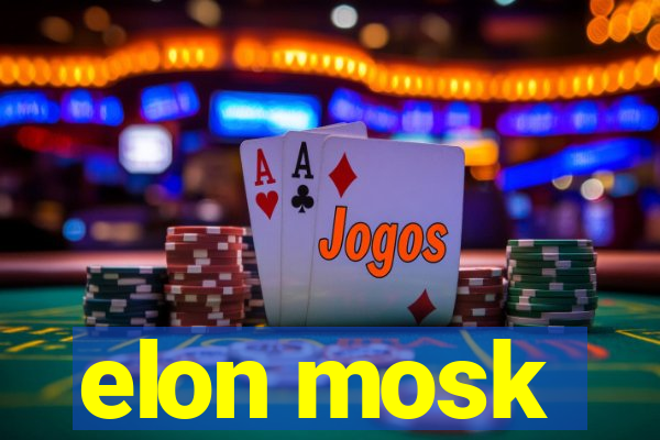 elon mosk