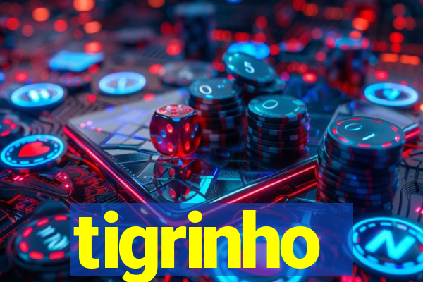 tigrinho