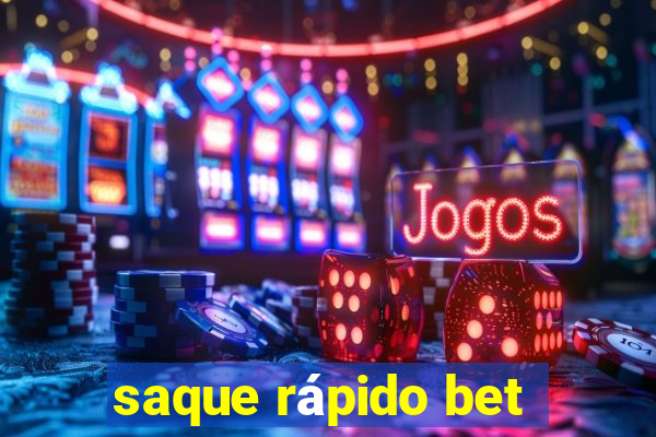 saque rápido bet