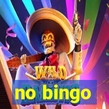 no bingo