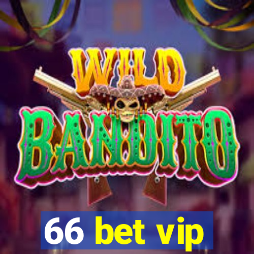 66 bet vip