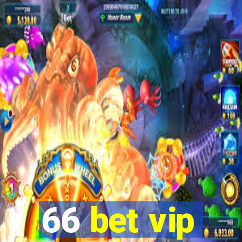 66 bet vip