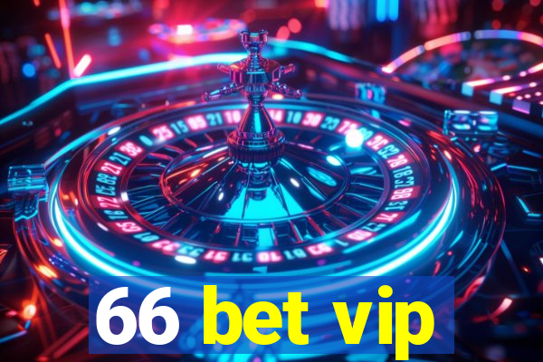 66 bet vip