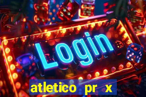 atletico pr x atletico go