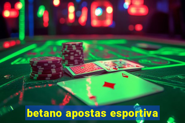 betano apostas esportiva