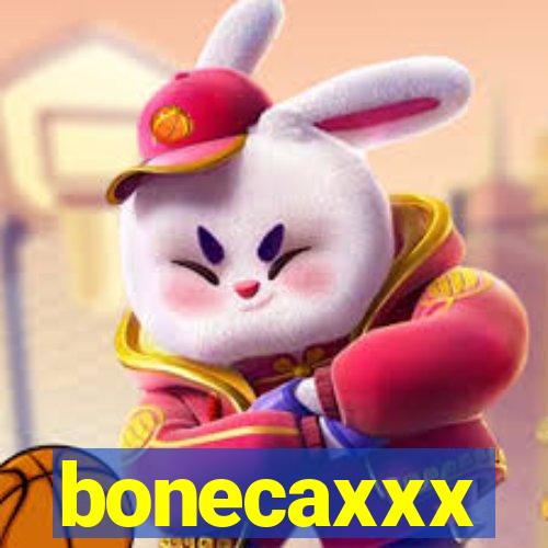 bonecaxxx