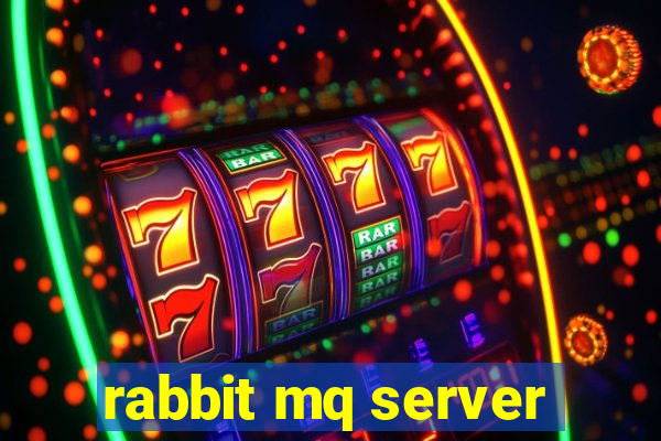 rabbit mq server