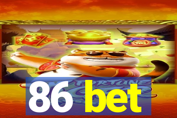 86 bet