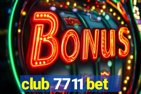 club 7711 bet