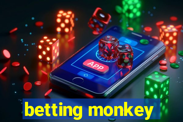 betting monkey