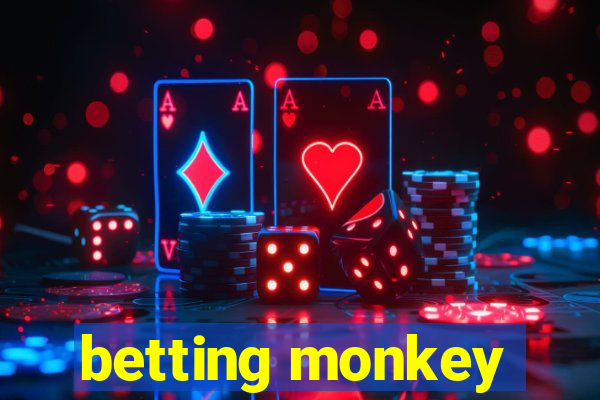 betting monkey