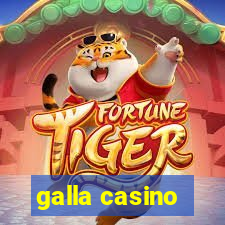 galla casino