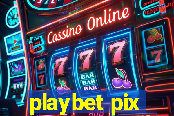 playbet pix