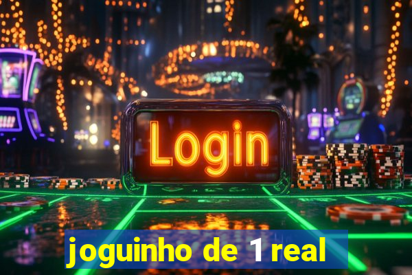 joguinho de 1 real