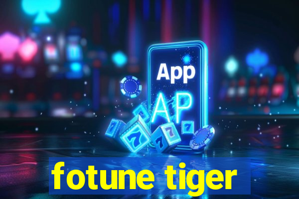 fotune tiger