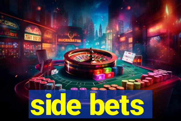 side bets