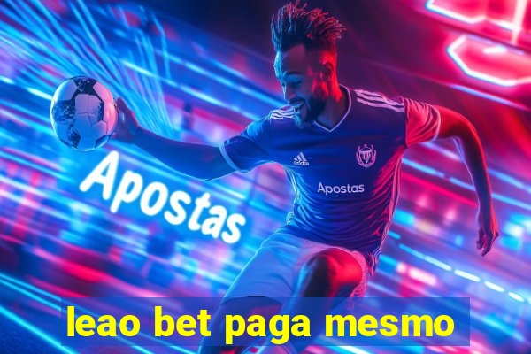 leao bet paga mesmo