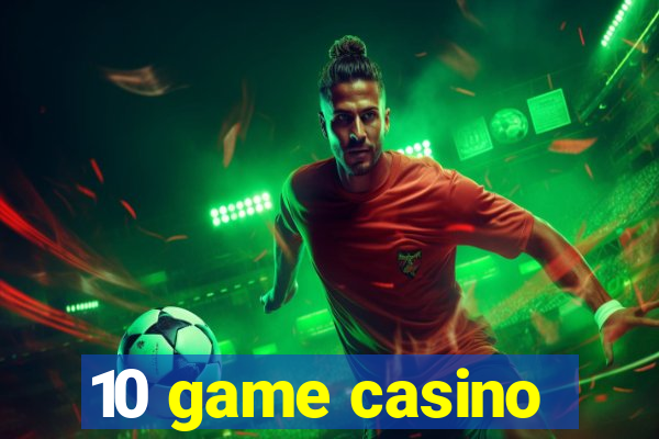 10 game casino