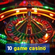 10 game casino