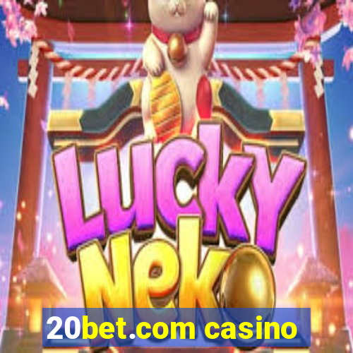 20bet.com casino