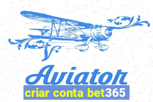 criar conta bet365