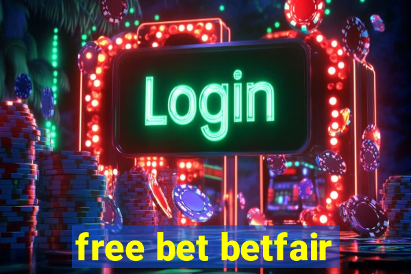 free bet betfair