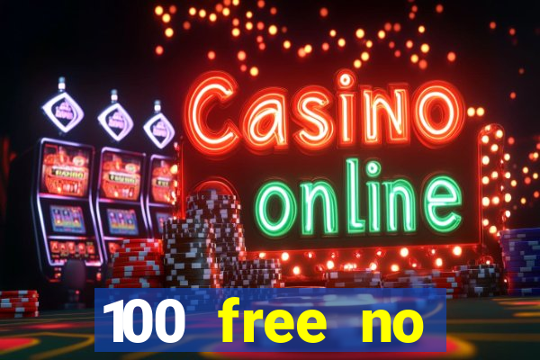 100 free no deposit casino