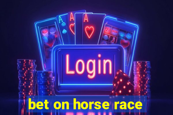 bet on horse race