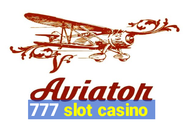 777 slot casino