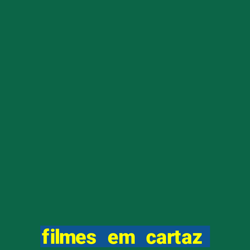 filmes em cartaz bourbon ipiranga