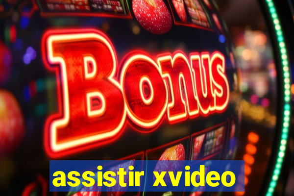 assistir xvideo