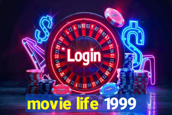 movie life 1999