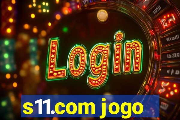 s11.com jogo