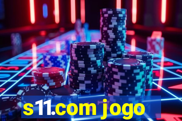 s11.com jogo