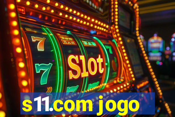 s11.com jogo