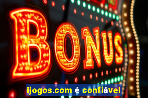 ijogos.com é confiável