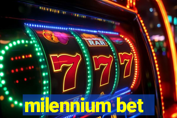 milennium bet