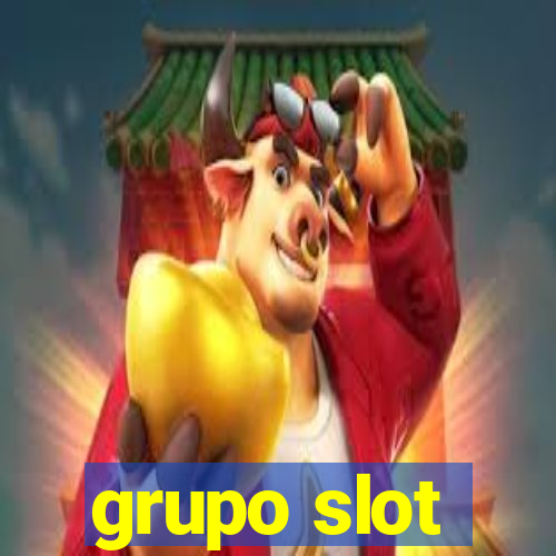 grupo slot