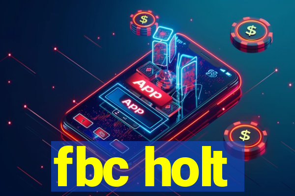 fbc holt