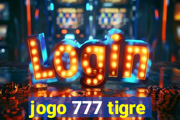 jogo 777 tigre