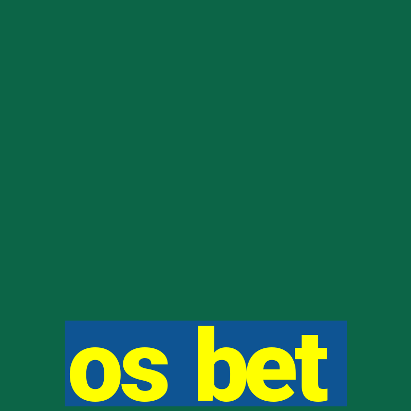 os bet