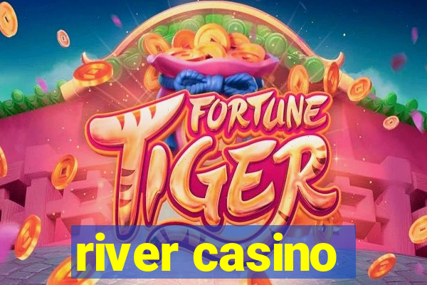 river casino