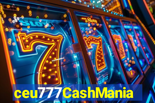 ceu777CashMania