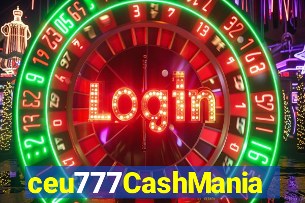 ceu777CashMania