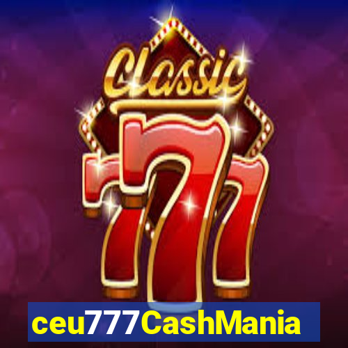 ceu777CashMania