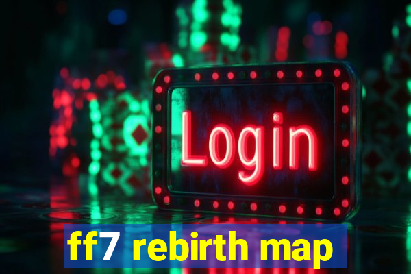 ff7 rebirth map