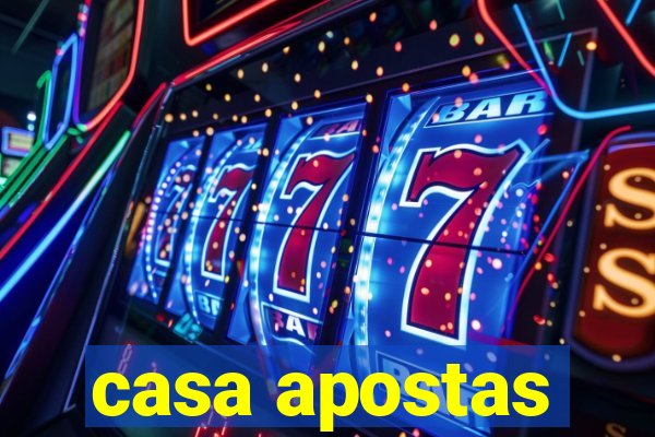 casa apostas