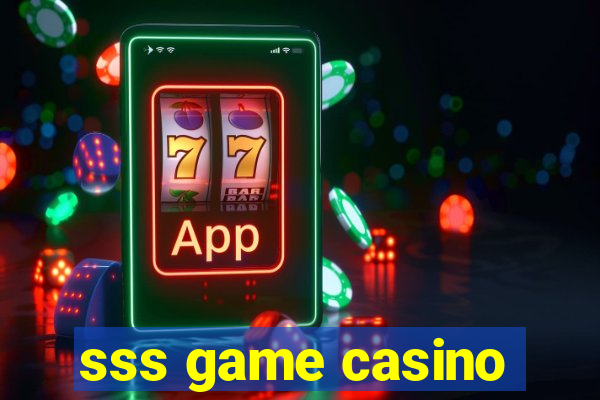 sss game casino